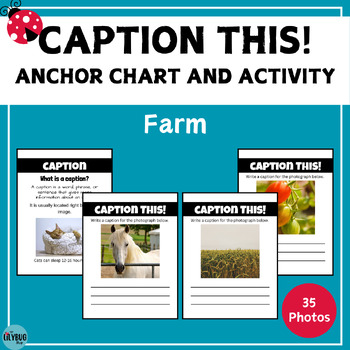 Farm Photo Caption This Activity And Caption Anchor Chart Writing 