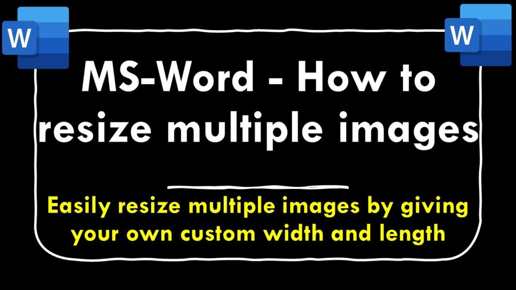 How To Select And Resize Multiple Images In Microsoft Word Printable 