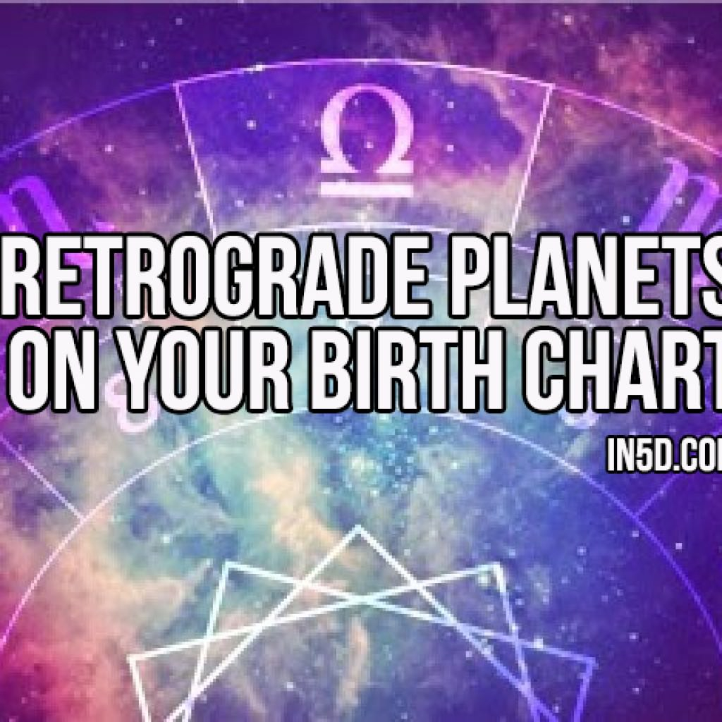Retrograde planets birth chart In5D In5D